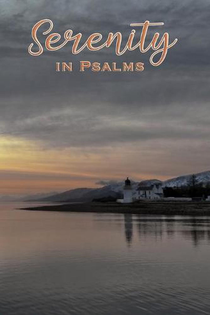 Serenity in Psalms