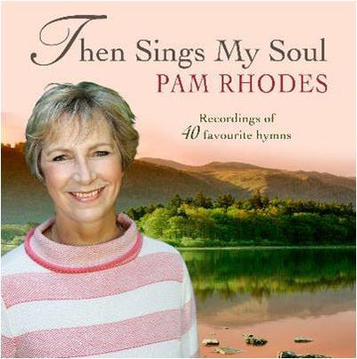 Then Sings My Soul: Pam Rhodes - Various Artists - Re-vived.com