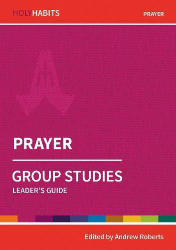 Holy Habits Group Studies: Prayer - Re-vived