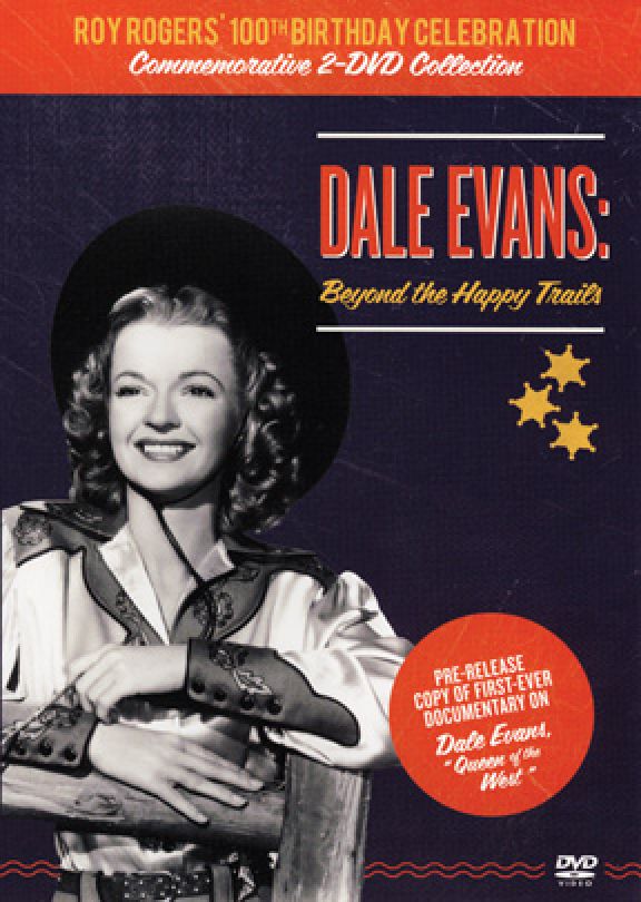 Dale Evans: Beyond the Happy Trials - Collector&