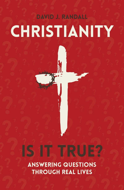 Christianity: Is it True? - Re-vived