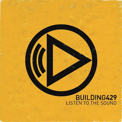 Listen To The Sound CD - Building 429 - Re-vived.com