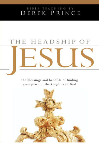 The Headship of Jesus DVD - Re-vived