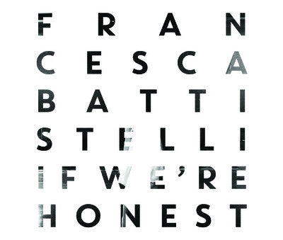 If We're Honest Deluxe Edition - Francesca Battistelli - Re-vived.com