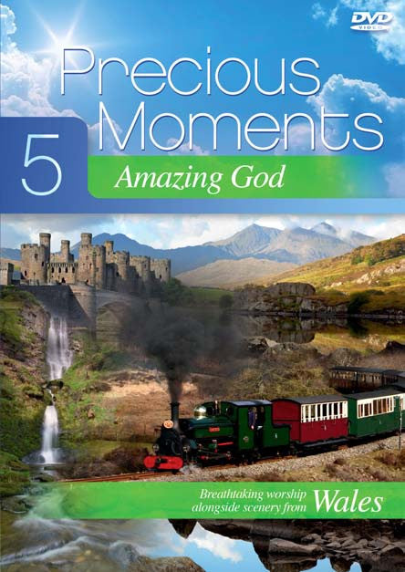 Precious Moments 5: Amazing God: Scenic footage from Wales - Re-vived