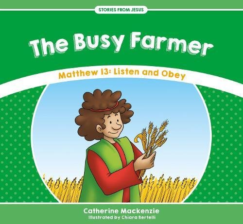 Stories From Jesus: The Busy Farmer - Re-vived