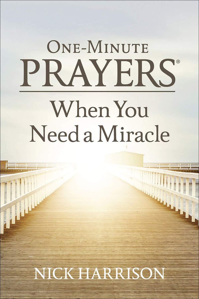 One-Minute Prayers® When You Need a Miracle - Re-vived