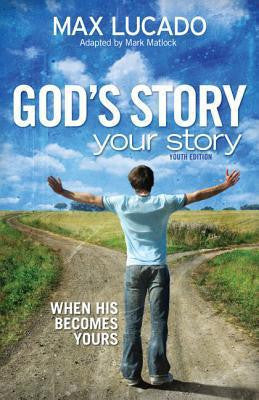 God's Story, Your Story: Youth Edition: When His Becomes Yours - Re-vived