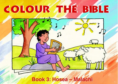 Colour The Bible Book 3: Hosea - Malachi - Re-vived