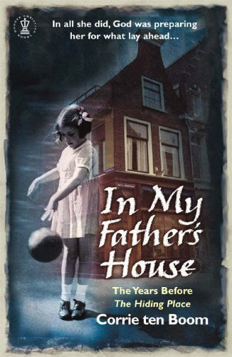 In My Father's House: The Years Before The Hiding Place Paperback Book - Corrie Ten Boom - Re-vived.com