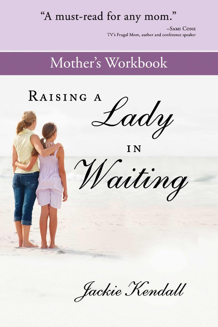 Raising A Lady In Waiting Mother&