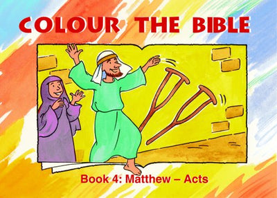 Colour The Bible Book 4: Matthew - Acts - Re-vived