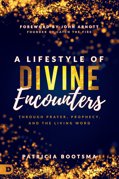 A Lifestyle of Divine Encounters - Re-vived