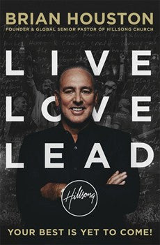 Live Love Lead Paperback - Brian Houston - Re-vived.com