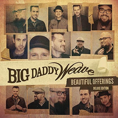 Beautiful Offerings Deluxe Edition CD - Big Daddy Weave - Re-vived.com
