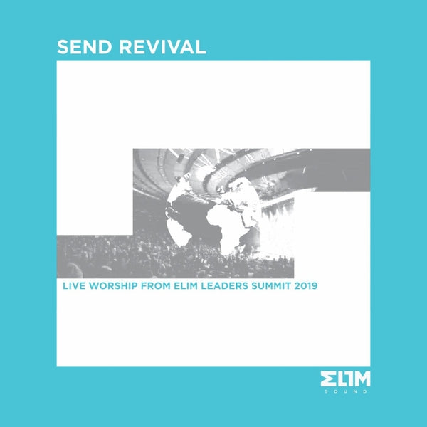 Send Revival CD - Live Worship from Elim Leaders Summit 2019 - Re-vived