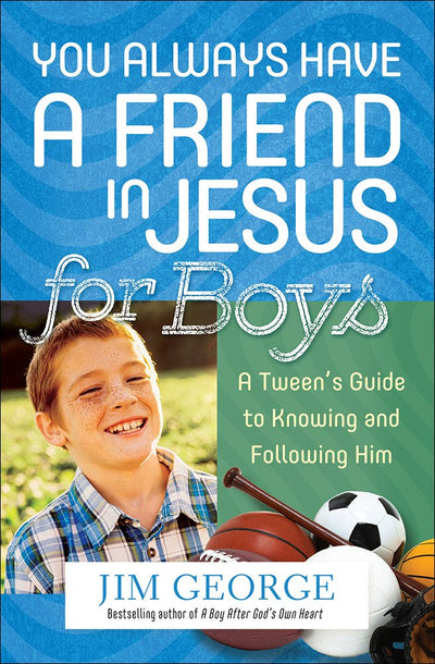 You Always Have A Friend In Jesus For Boys - Re-vived