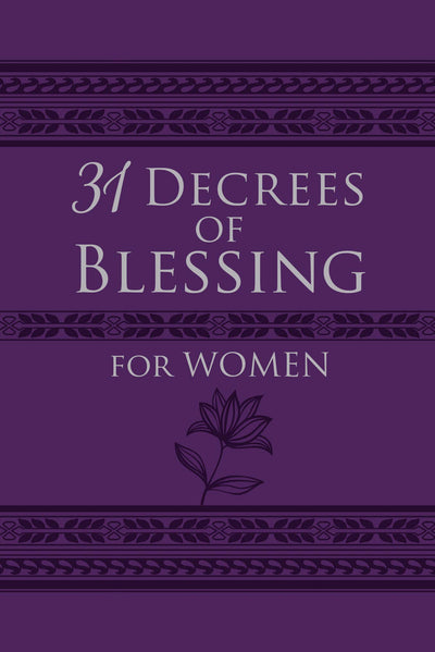 31 Decrees of Blessing for Women - Re-vived
