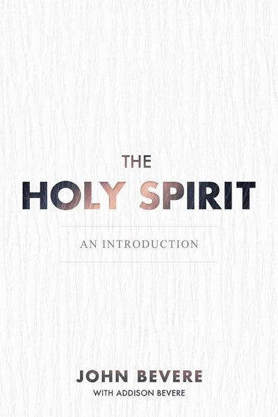 The Holy Spirit: An Introduction - Re-vived
