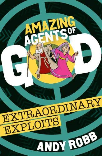 Amazing Agents of God: Extraordinary Exploits - Re-vived