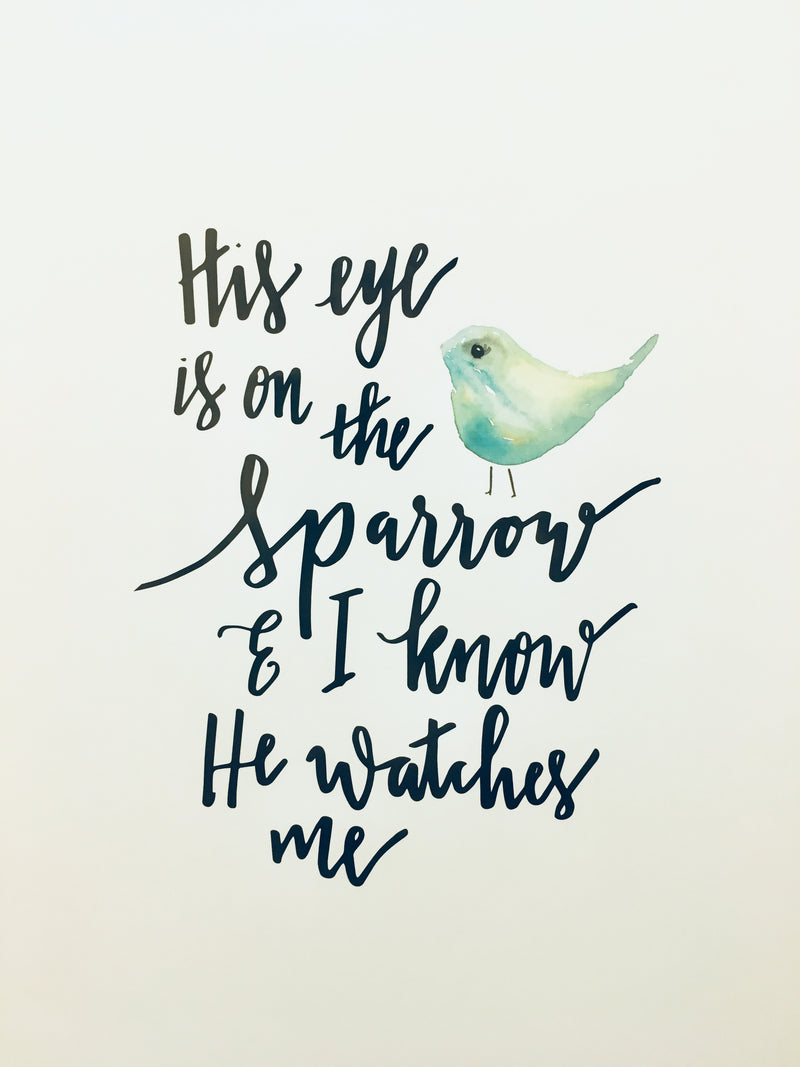 His Eye is on the Sparrow A3 Print