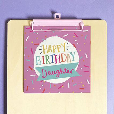 Happy Birthday Daughter Greeting Card & Envelope - Re-vived