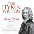 The Hymn Writers: Isaac Watts CD - Mission Worship - Re-vived.com
