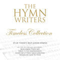 The Hymn Writers: Timeless Collection CD - Mission Worship - Re-vived.com