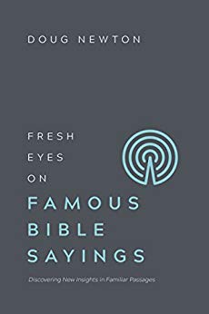 Fresh Eyes On Famous Bible Sayings: Discovering New Insights In Familiar Passages - Re-vived