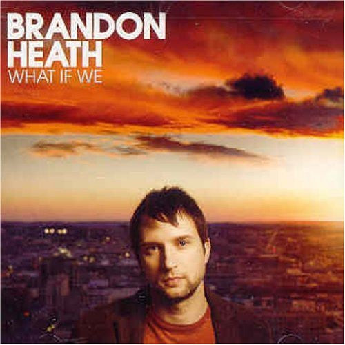 What If We CD - Brandon Heath - Re-vived.com