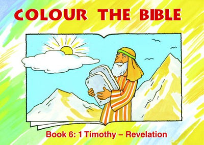 Colour The Bible Book 6: 1 Timothy - Revelation - Re-vived