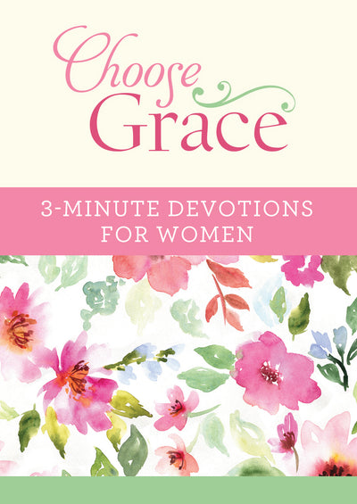 Choose Grace: 3-Minute Devotions for Women - Re-vived