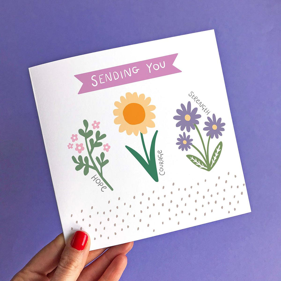 Sending You Hope, Courage and Strength Greeting Card - Re-vived