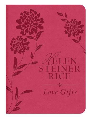 Love Gifts - Helen Steiner Rice - Re-vived