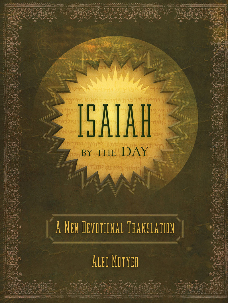 Isaiah By The Day - Alec Motyer - Re-vived.com