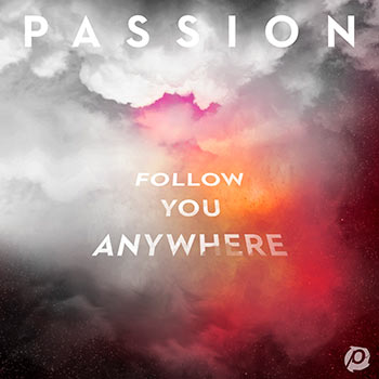 Passion: Follow You Anywhere Live 2019 - Re-vived
