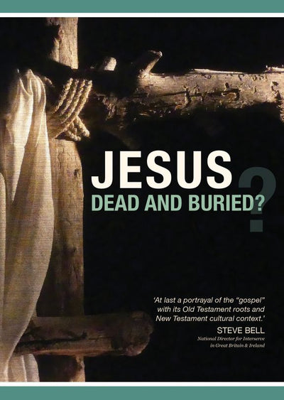 Jesus Dead And Buried? DVD - Re-vived