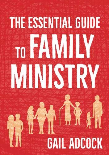 The Essential Guide to Family Ministry - Re-vived