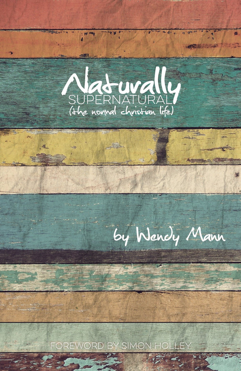 Naturally Supernatural - Wendy Mann - Re-vived.com