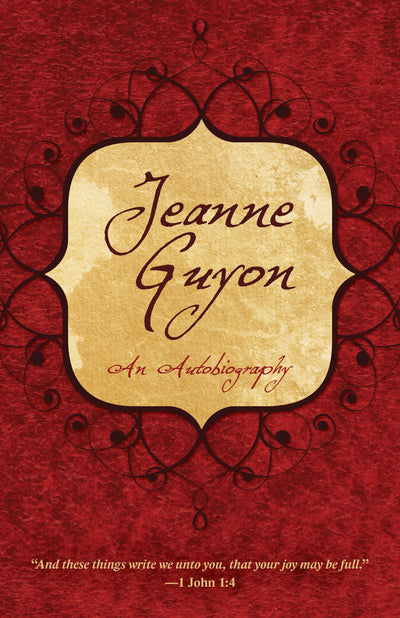 Jeanne Guyon: An Autobiography Paperback Book - Re-vived