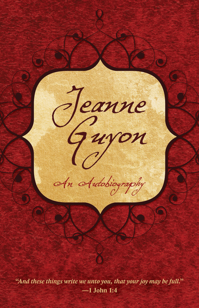 Jeanne Guyon: An Autobiography Paperback Book