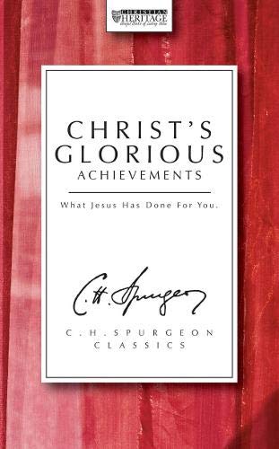 Christ's Glorious Achievements - Re-vived