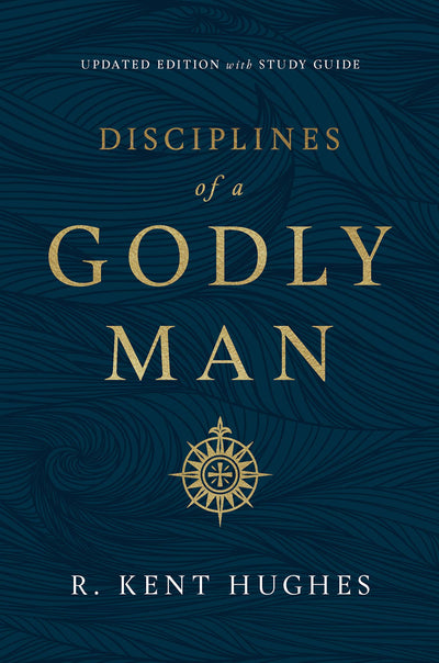 Disciplines of a Godly Man - Re-vived