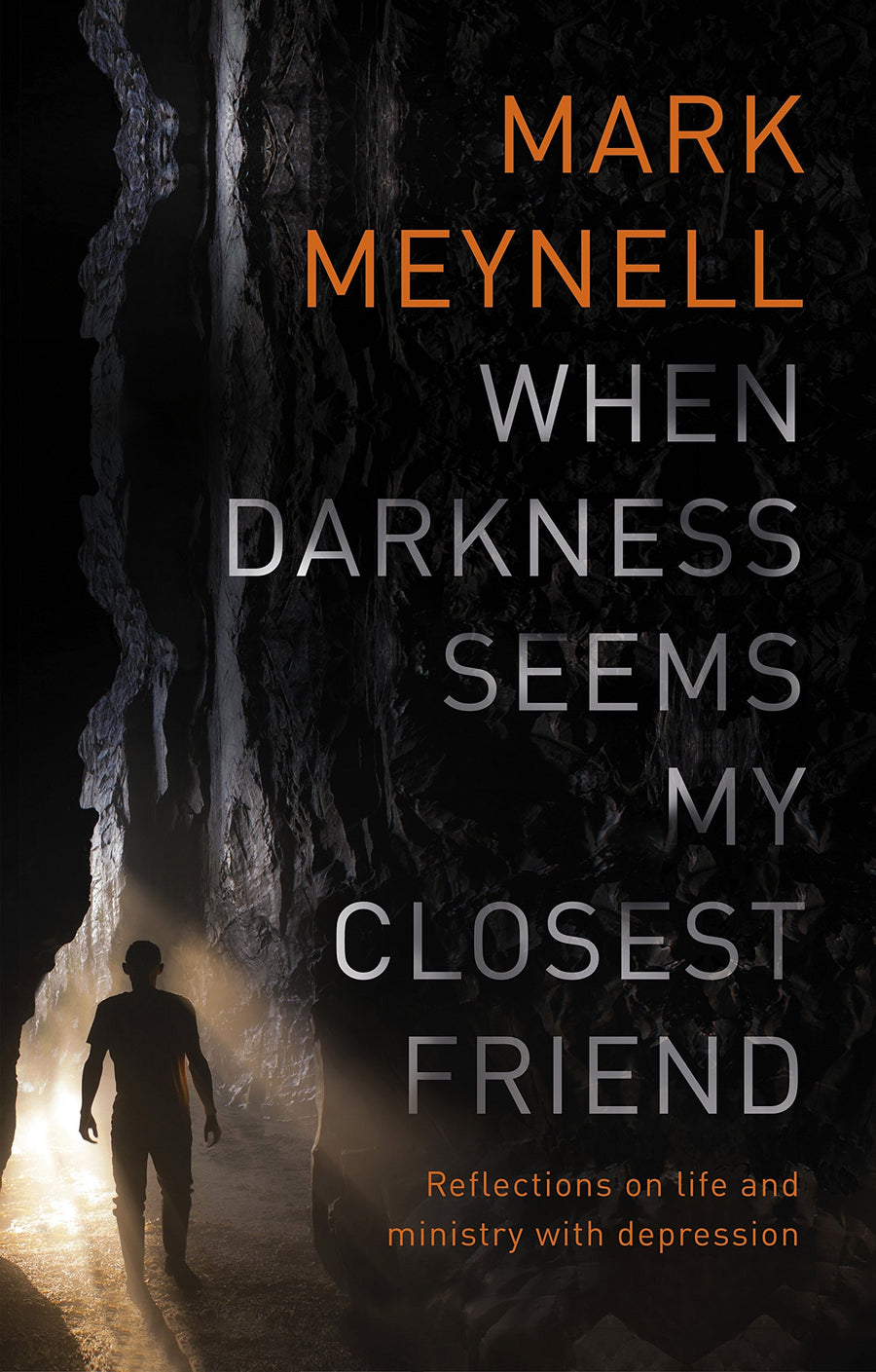When Darkness Seems My Closest Friend: Reflections On Life And Ministry With Depression - Re-vived