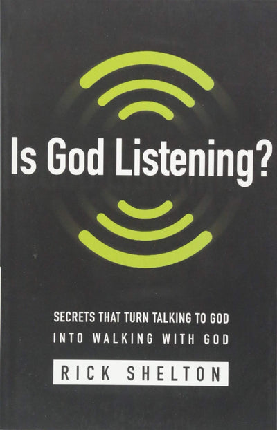Is God Listening?: Secrets that Turn Talking to God into Walking With God - Re-vived