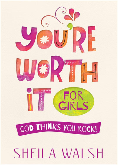 You're Worth It For Girls