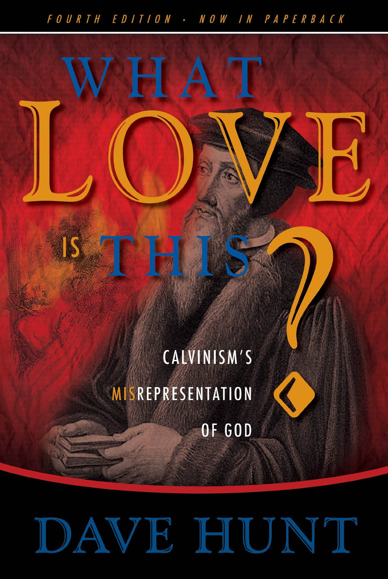 What Love Is This? Calvinism&