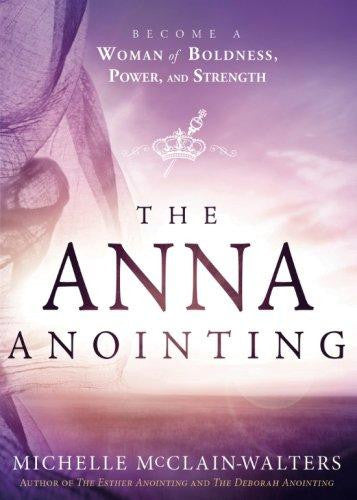 The Anna Anointing - Re-vived