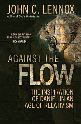 Against the Flow - John Lennox - Re-vived.com