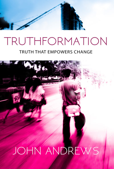 Truthformation: Truth that Empowers Change - Re-vived
